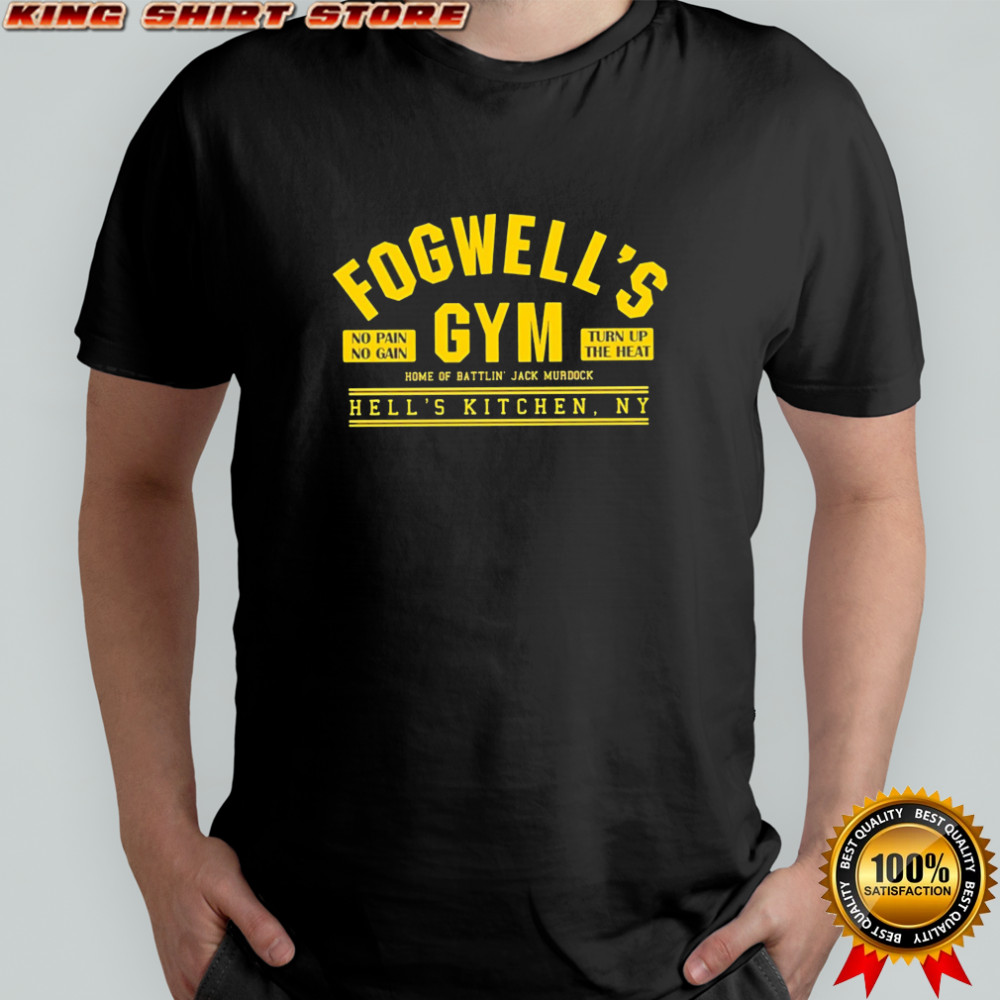 Official Fogwell’s Gym No Pain No Gain Turn Up The Heat shirt