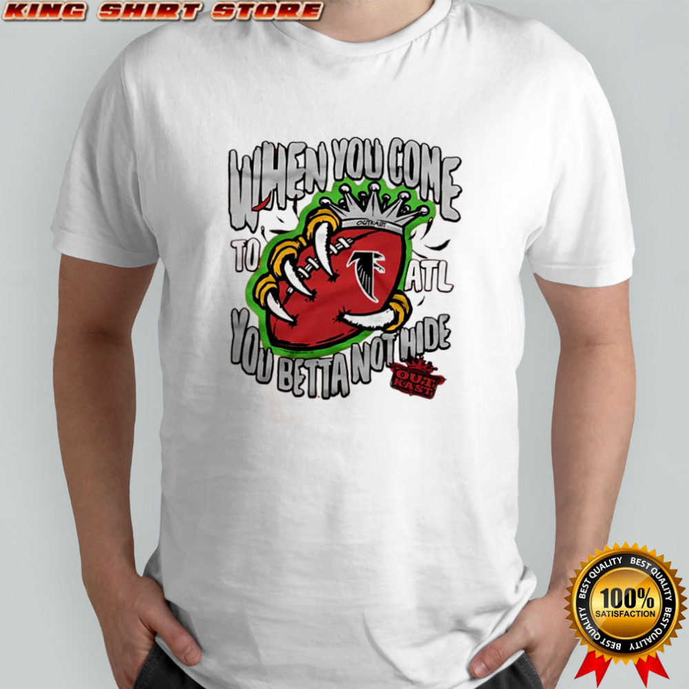Outkast x Atlanta Falcons When You Come To ATL You Betta Not Hide graphic shirt