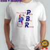Pabst blue ribbon yes I have pretty boy swag beer shirt