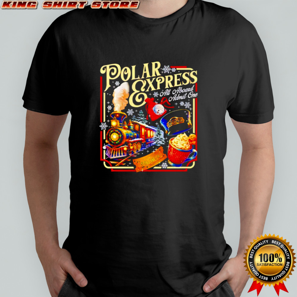 Polar Express All Aboard Admit One Christmas shirt