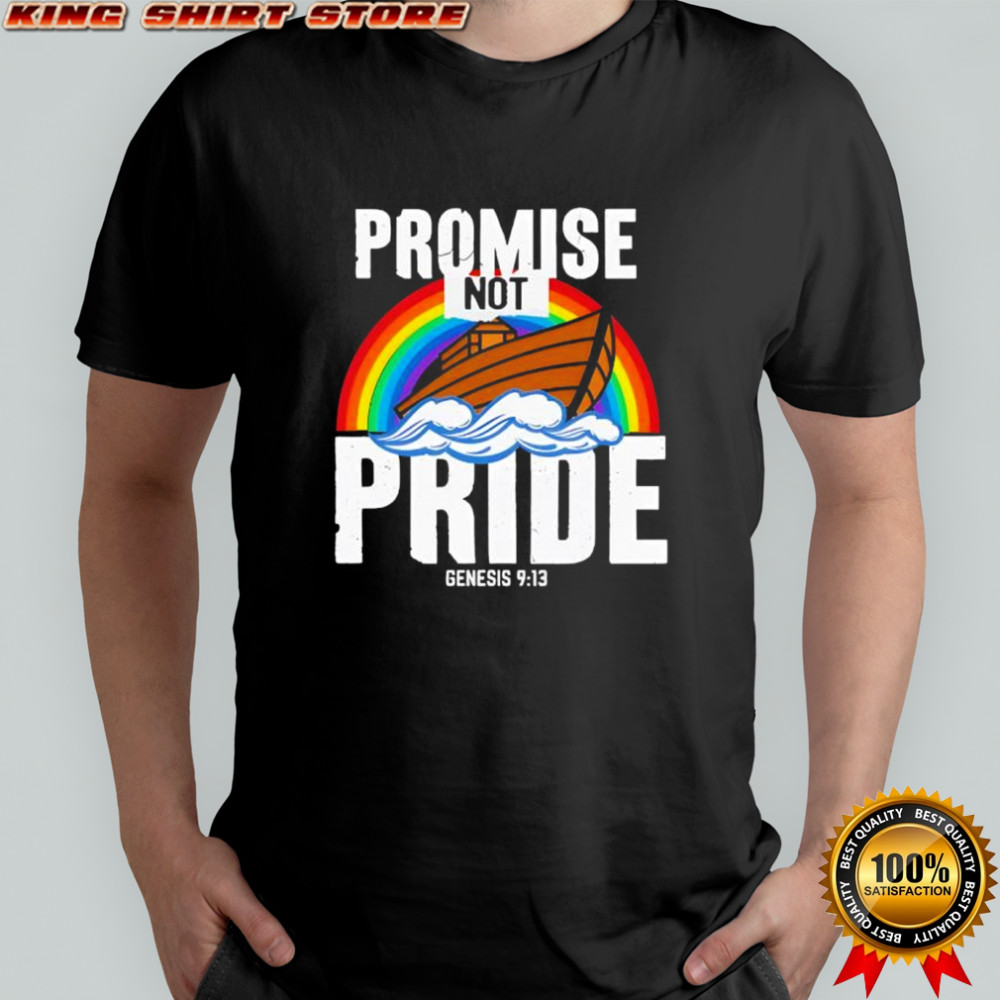 Promise not pride LGBT shirt