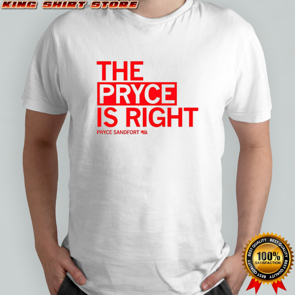 Pryce is right Pryce Sandfort shirt