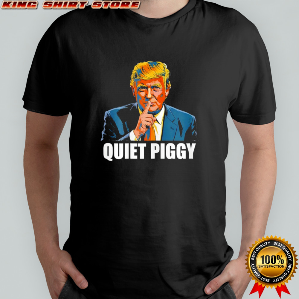 Quite Funny American Trump Funny Piggy shirt