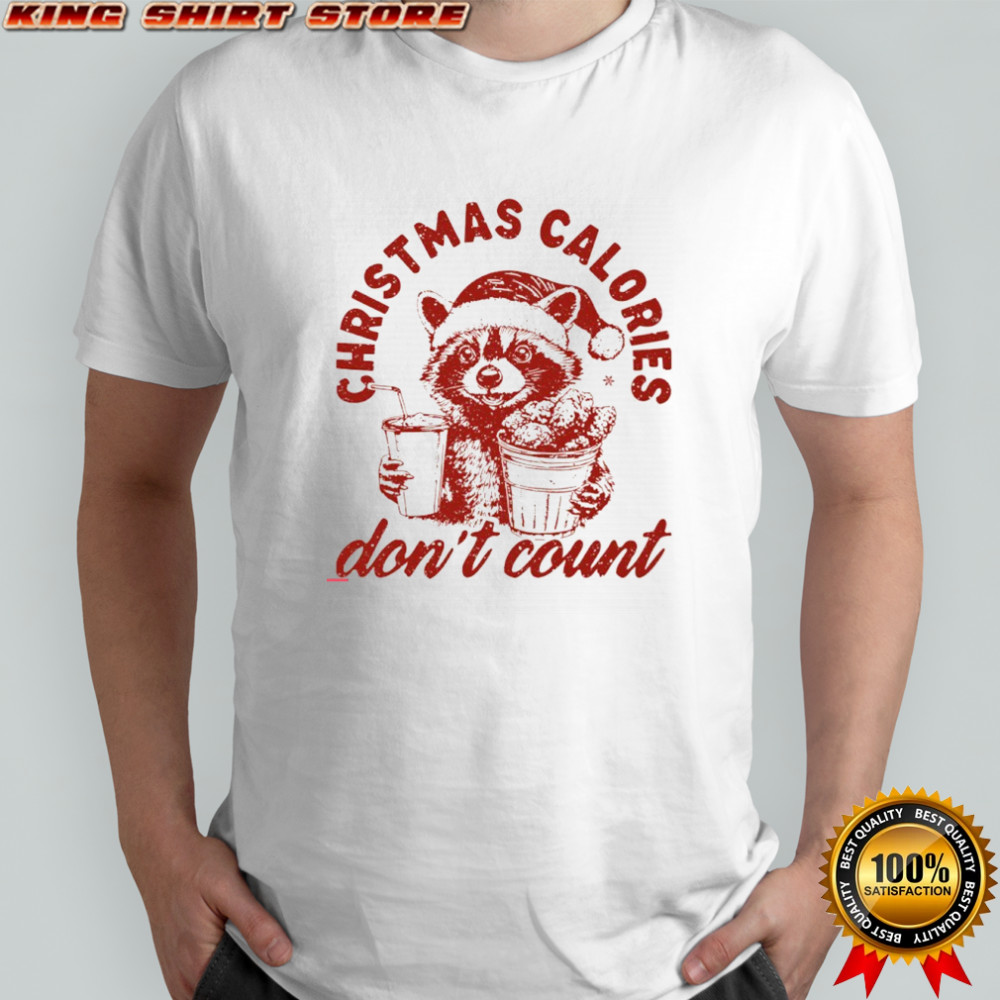 Raccoon Christmas calories don’t count shirt