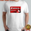RAYGUN Tylenol RFK Jr. maximum Strength shirt