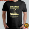 Remember the Liberty The Ultimate Betrayal June 8 1967 shirt
