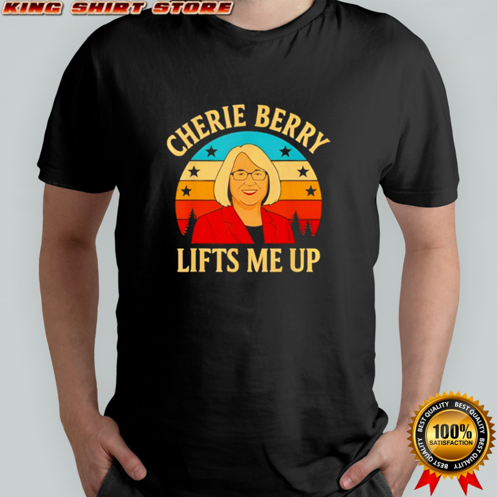 Retro Funny Cherie Berry Lifts Me shirt