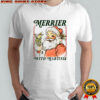 Santa Claus cocktail Merrier with Martini Merry Christmas shirt