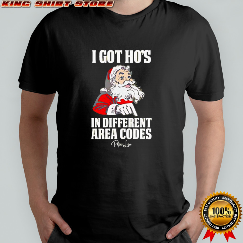 Santa Claus i got ho’s in different area codes shirt