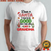 Santa Gnome dear Santa I tried to be good but I take after my grandma Christmas shirt