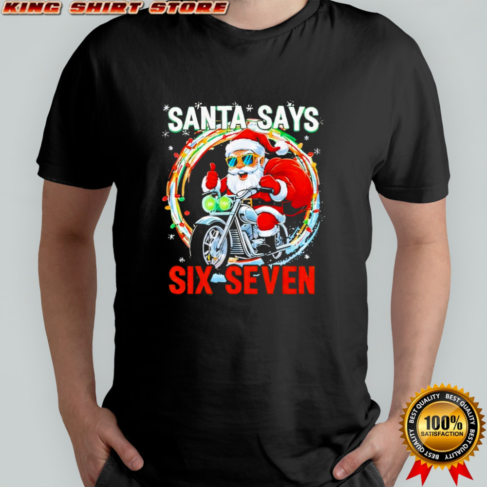 Santa Says 67 Shirt Six Seven Funny 67 Christmas Pajama shirt
