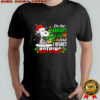 Santa Snoopy on the naughty list and i regret nothing shirt