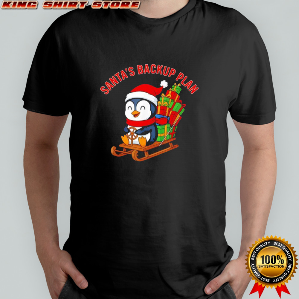 Santa’s Backup Plan Cute Penguin Christmas shirt