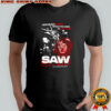 Saw 2004 How much blood would you shed to stay alive Every puzzle has its pieces shirt