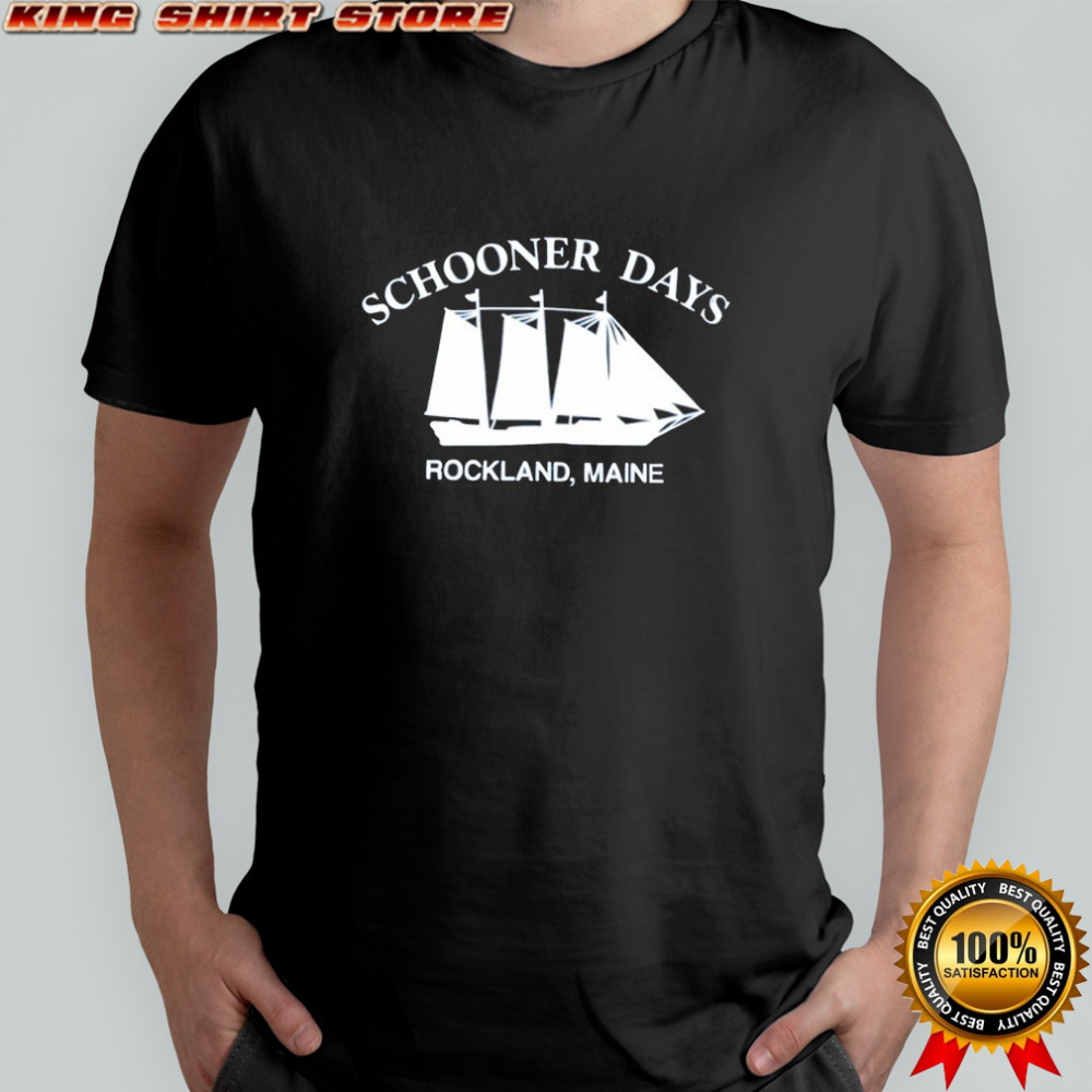Schooner days rockland maine shirt