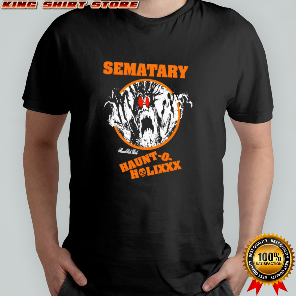 Sematary Haunt-O-Holixxx Tree shirt