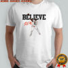 Shedeur Sanders Believe Cleveland Browns NFL Football 2025 signature shirt