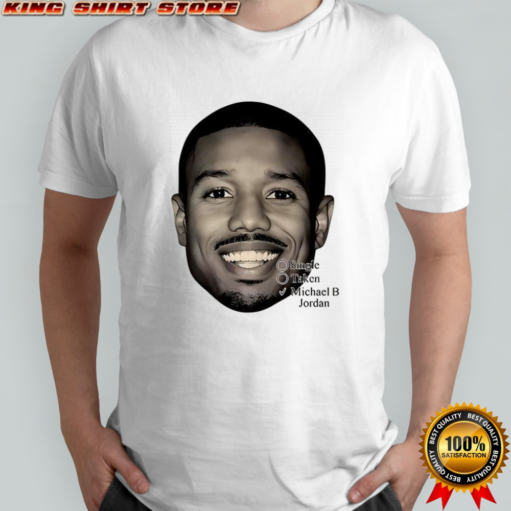 Single taken Michael B Jordan big face shirt