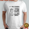 Skeleton My Self Control Is Currently on Vacation Left No Forwarding Address and Isn’t Answering Emails shirt