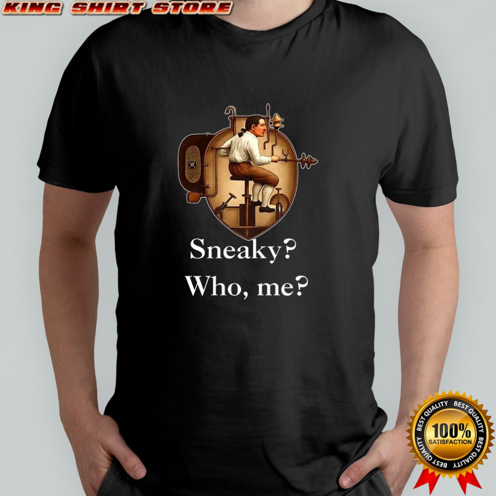 Sneaky who me early submarines shirt