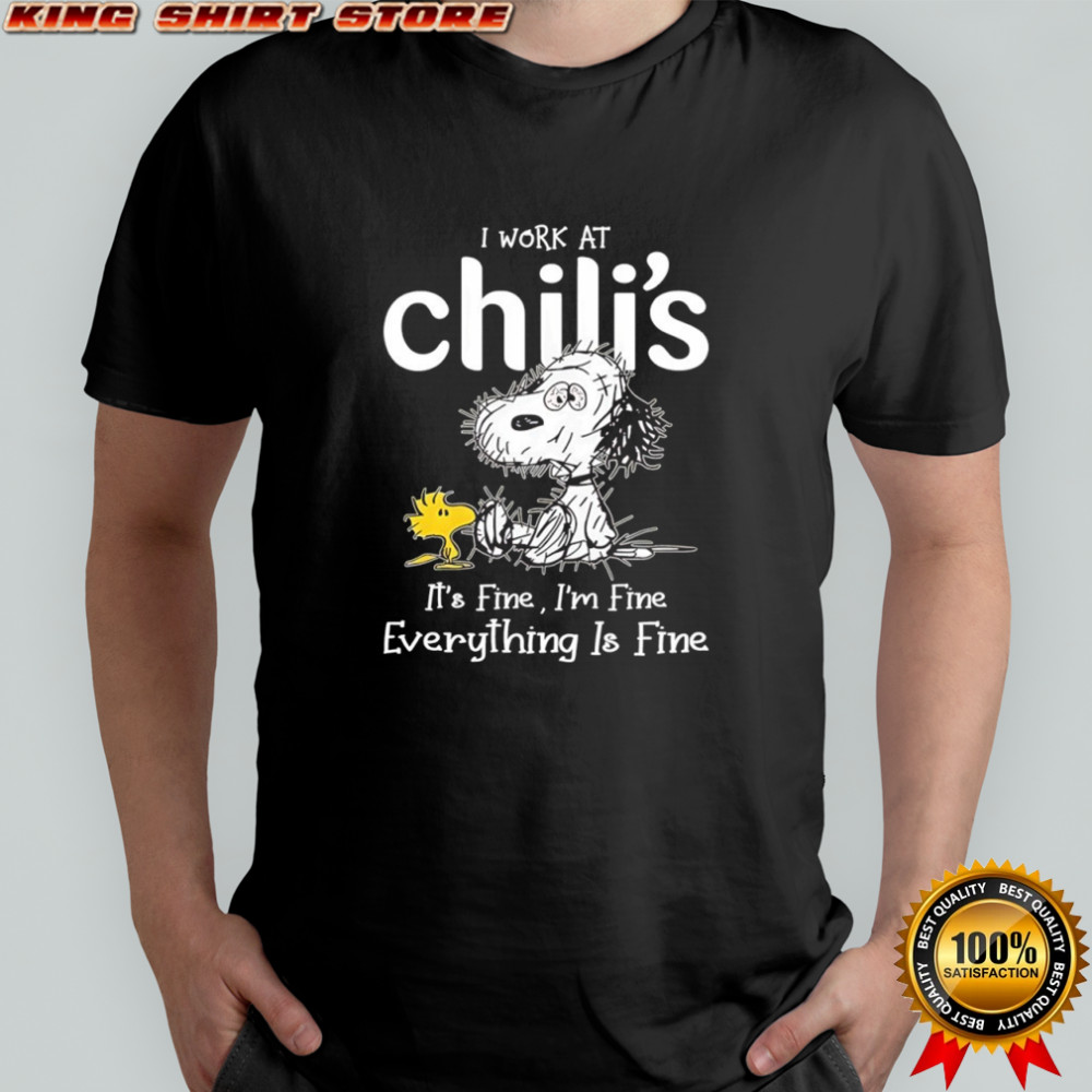 Snoopy and Woodstock I work at Chili’s it’s fine i’m fine everything is fine shirt