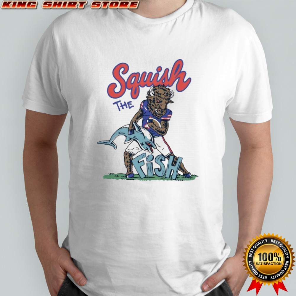 Squish The Fish Buffalo Bills Shirt