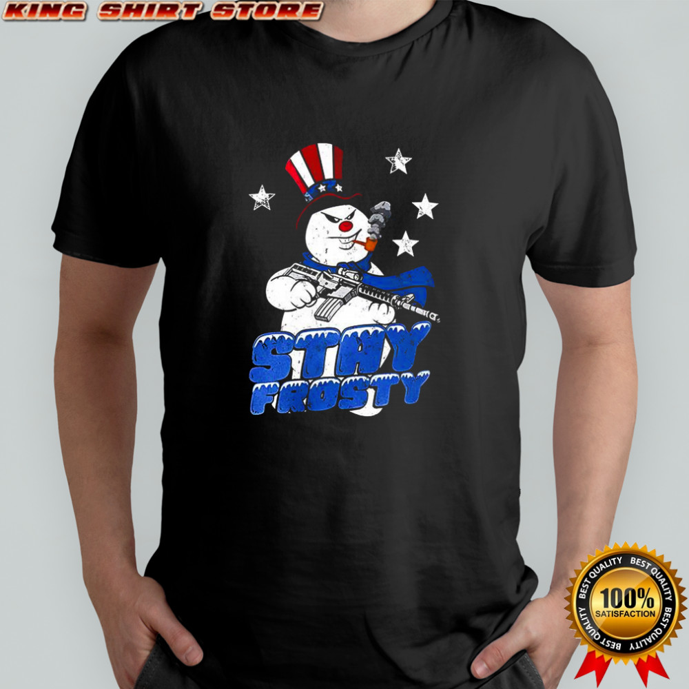 Stay Frosty snowman Christmas shirt