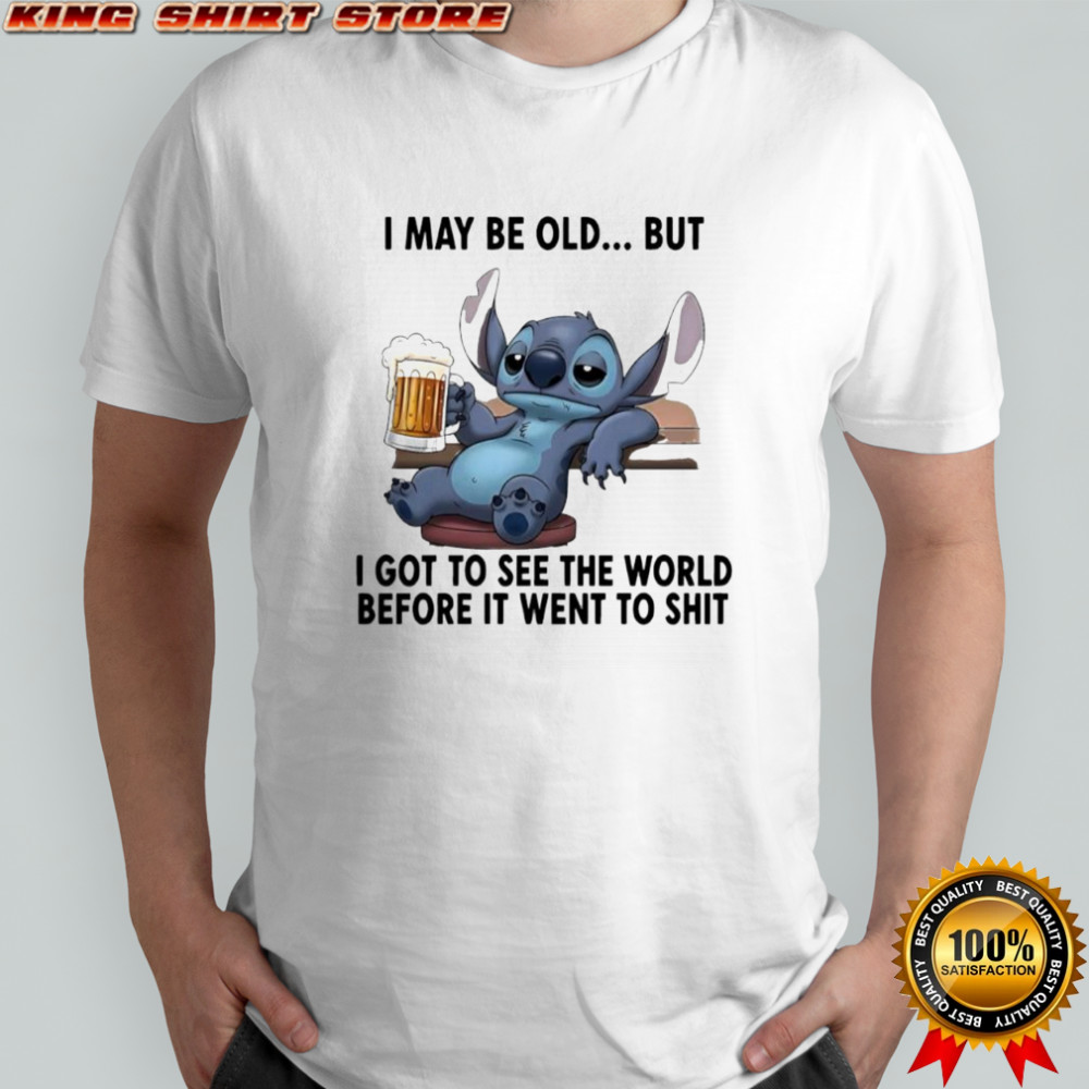 Stitch Beer i may be old but i got to see the world before it went to shit shirt