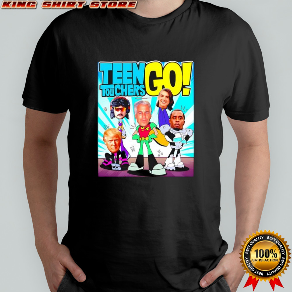 Teen Touchers Go Jeffrey Epstein Donald Trump DisRespect James Charles Diddy graphic shirt