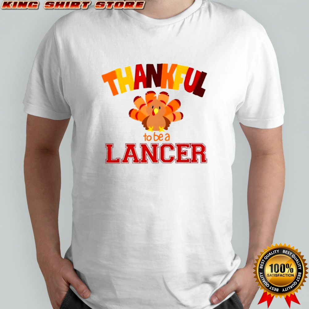 Thankful to be a Lancer shirt