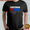 The Bostonian vs The Book Always Forward Never Straight signature shirt