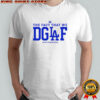 The Fact That We DGAF Kike Hernandez 2025 Retro shirt