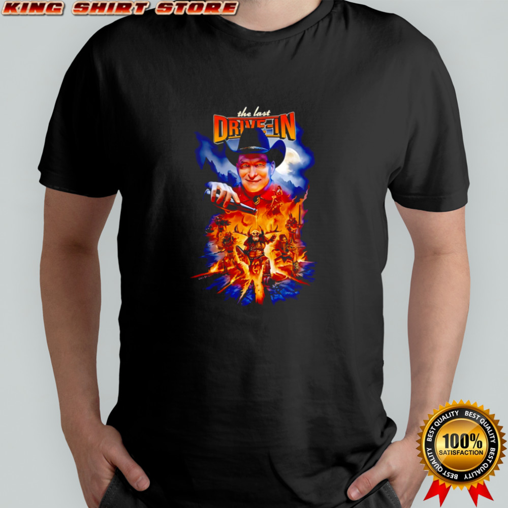 The Last Drive-In Joe Bob Briggs shirt