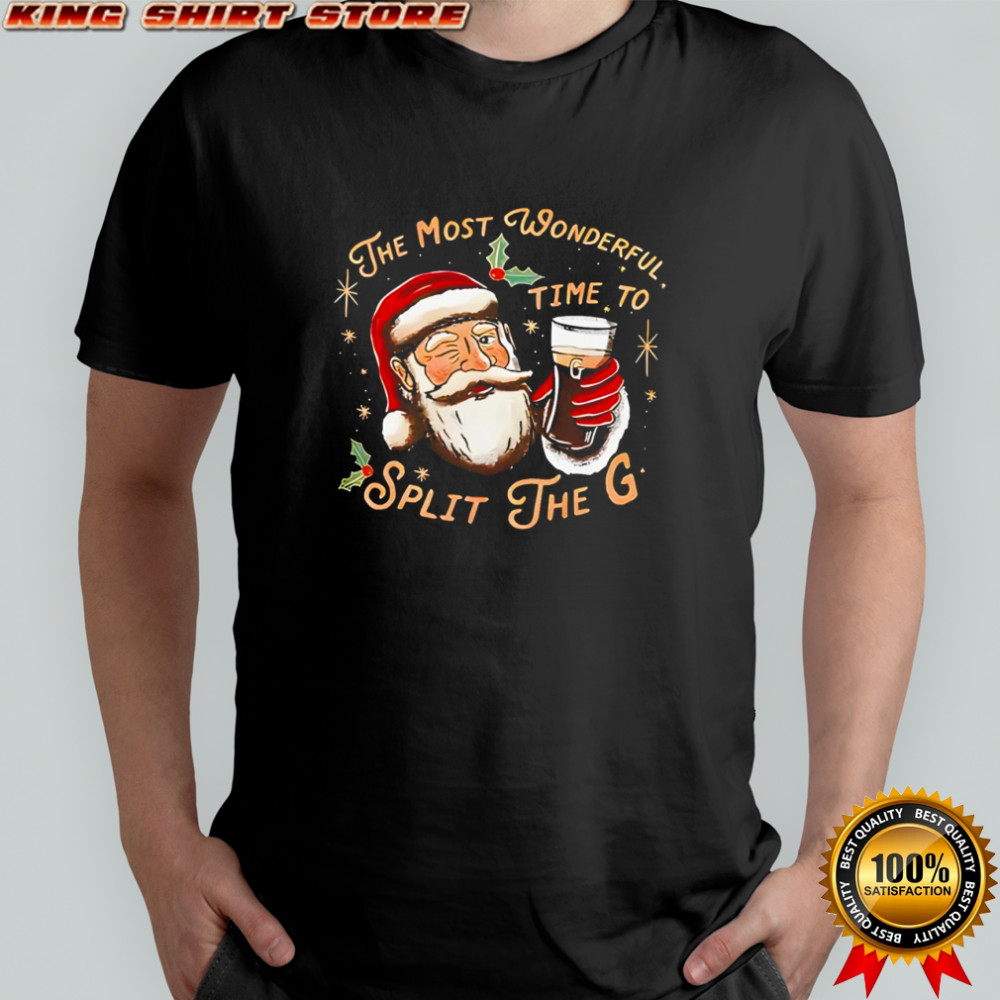 The Most Wonderful Time To Split The G shirt