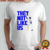 They Not Like Us Freedie Freeman LA Dodger shirt