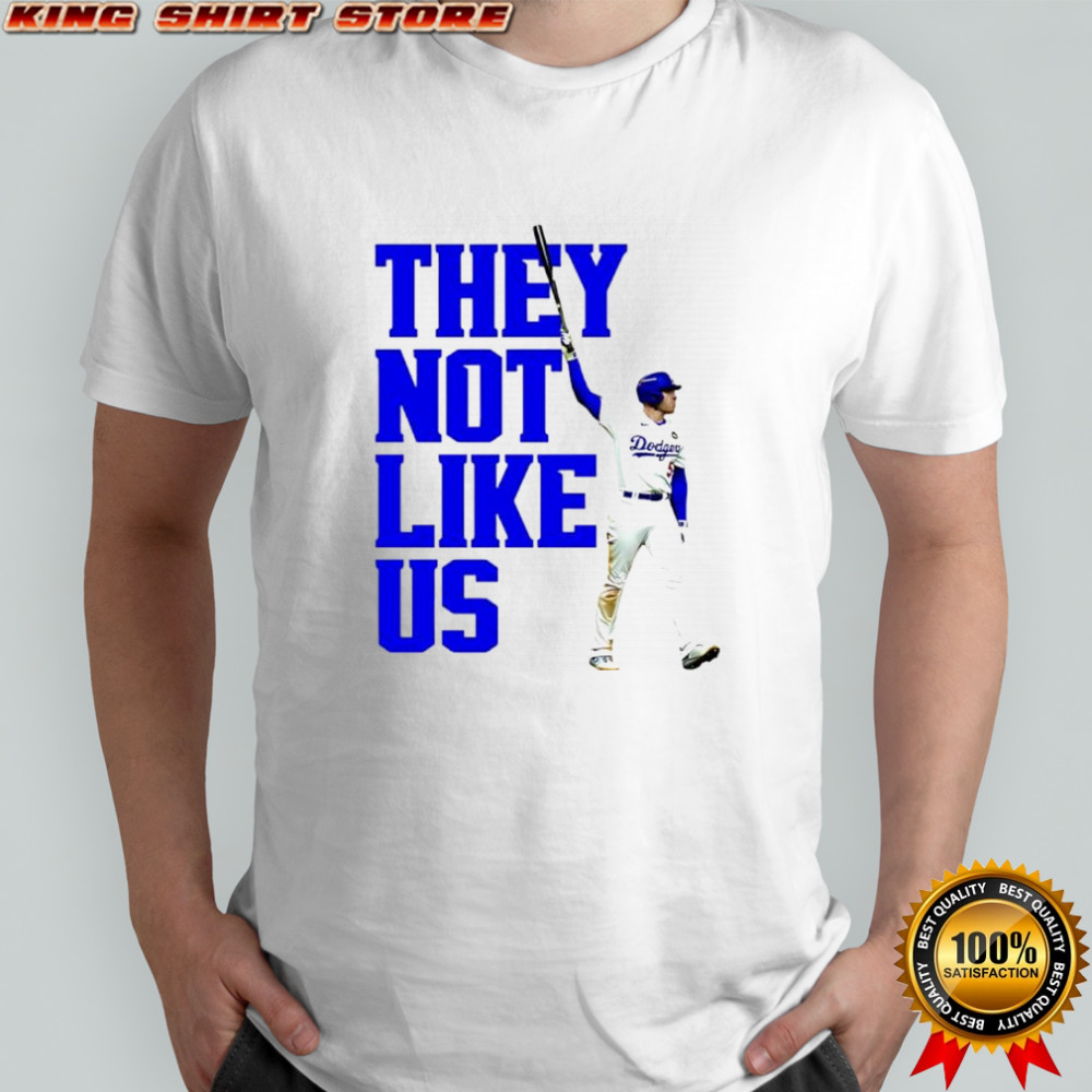 They Not Like Us Freedie Freeman LA Dodger shirt