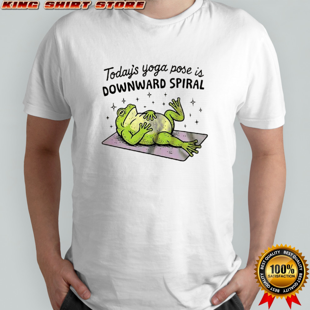 Today’s yoga pose is downward spiral frog shirt