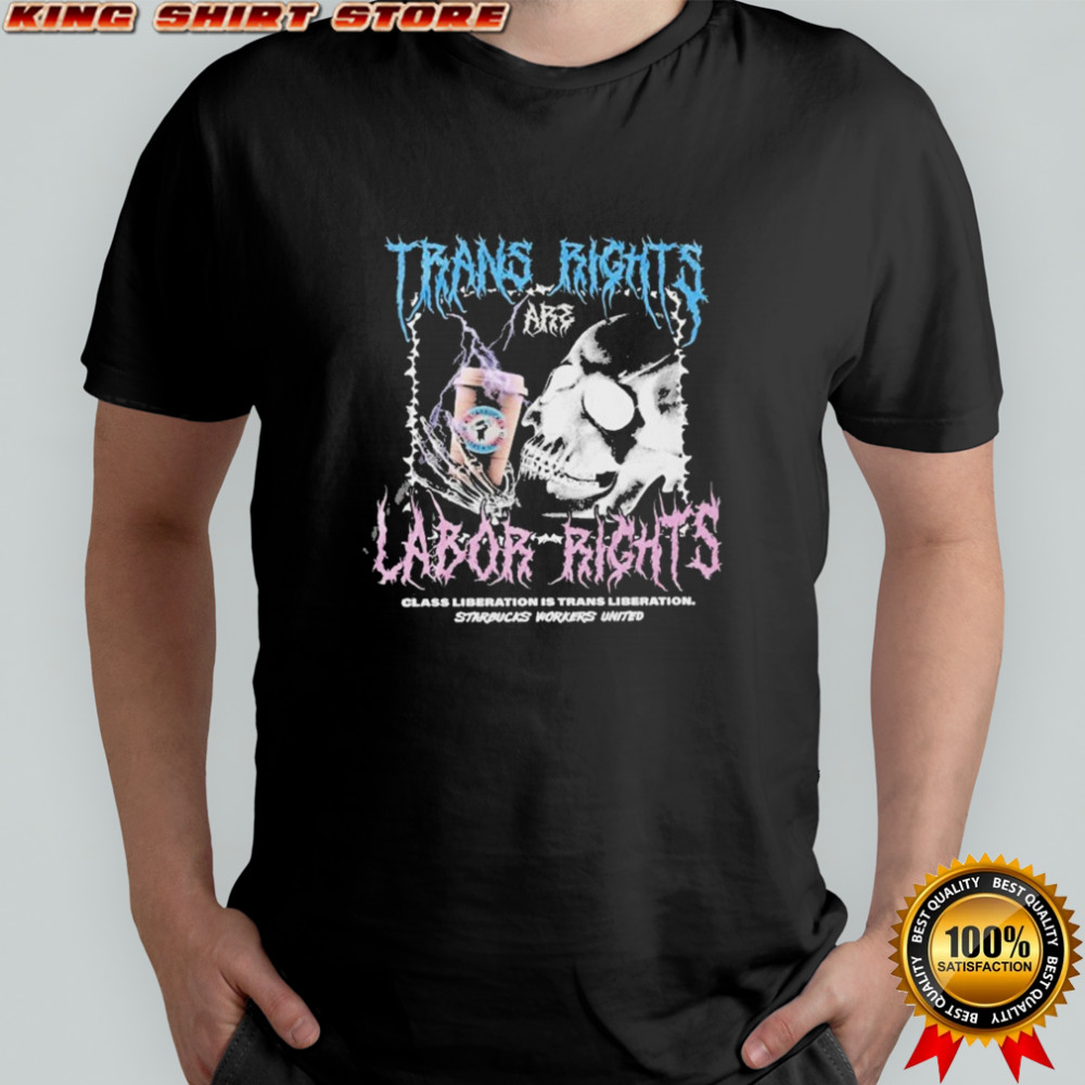 Trans Rights Metal Labor Right Class Liberation Is Trans Liberation Starbucks Workers United Skull T-shirt