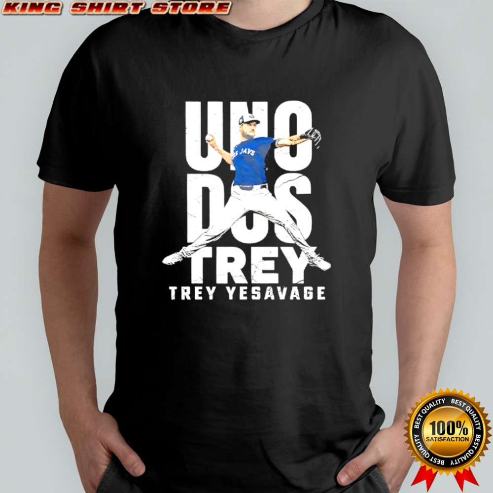 Uno Dos Trey Trey Yesavage shirt