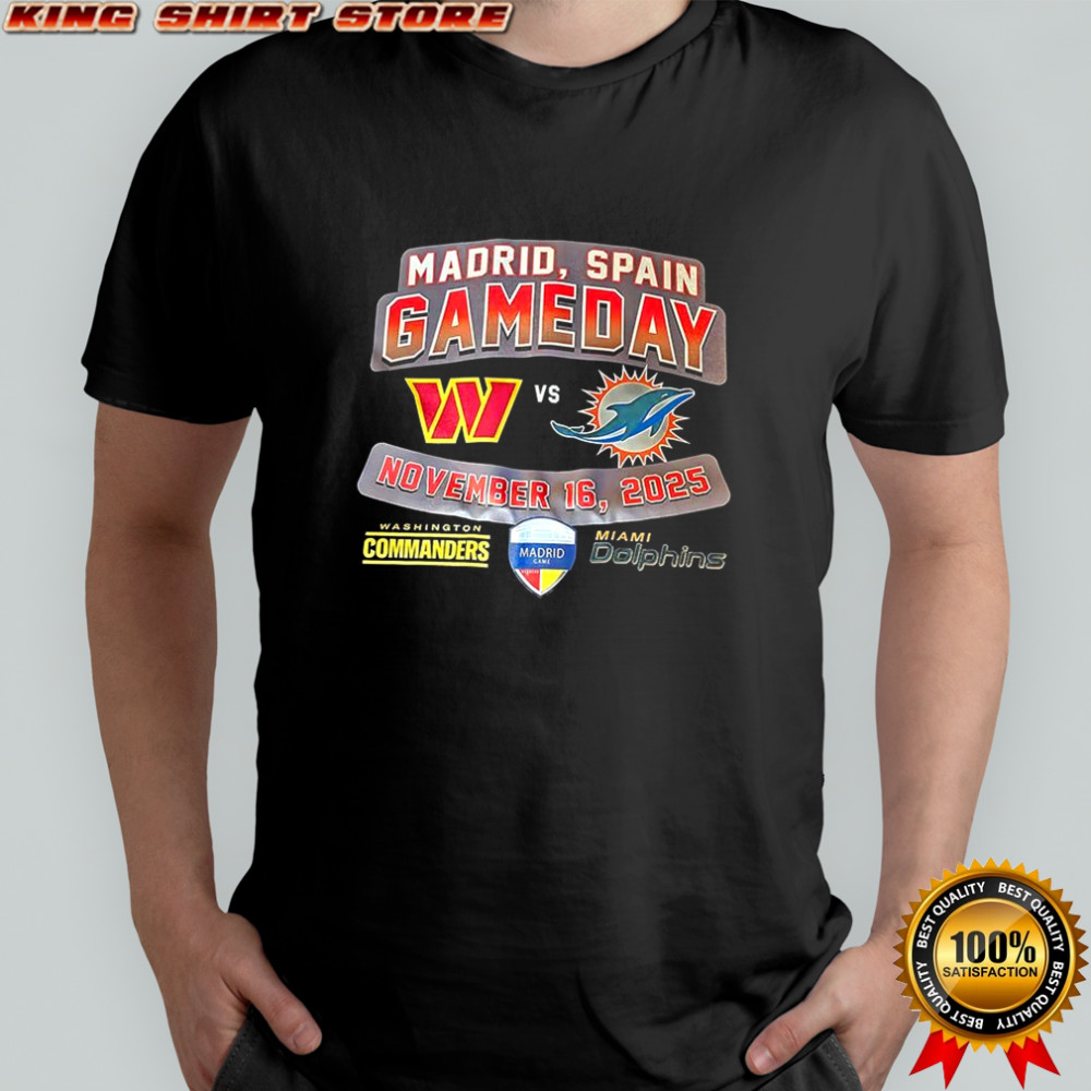 Washington Commanders vs Miami Dolphins Madrid Spain Game Day 2025 shirt