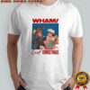 Wham ‘Last Christmas’ shirt