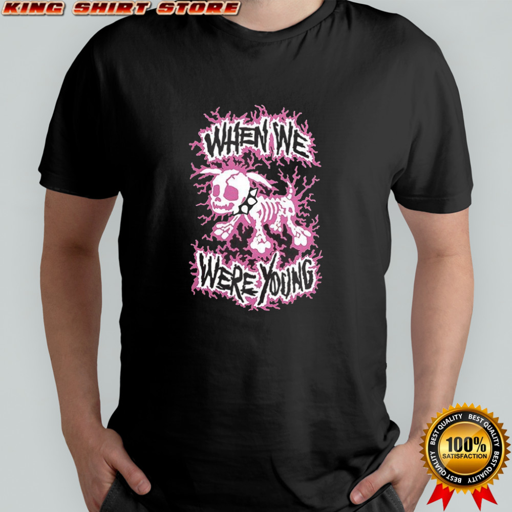 When we were young merch electric dog two-sided T-shirt