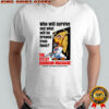 Who Will Survived And What Will Be Brewed From Them The Tetley Chainsaw Massacre shirt