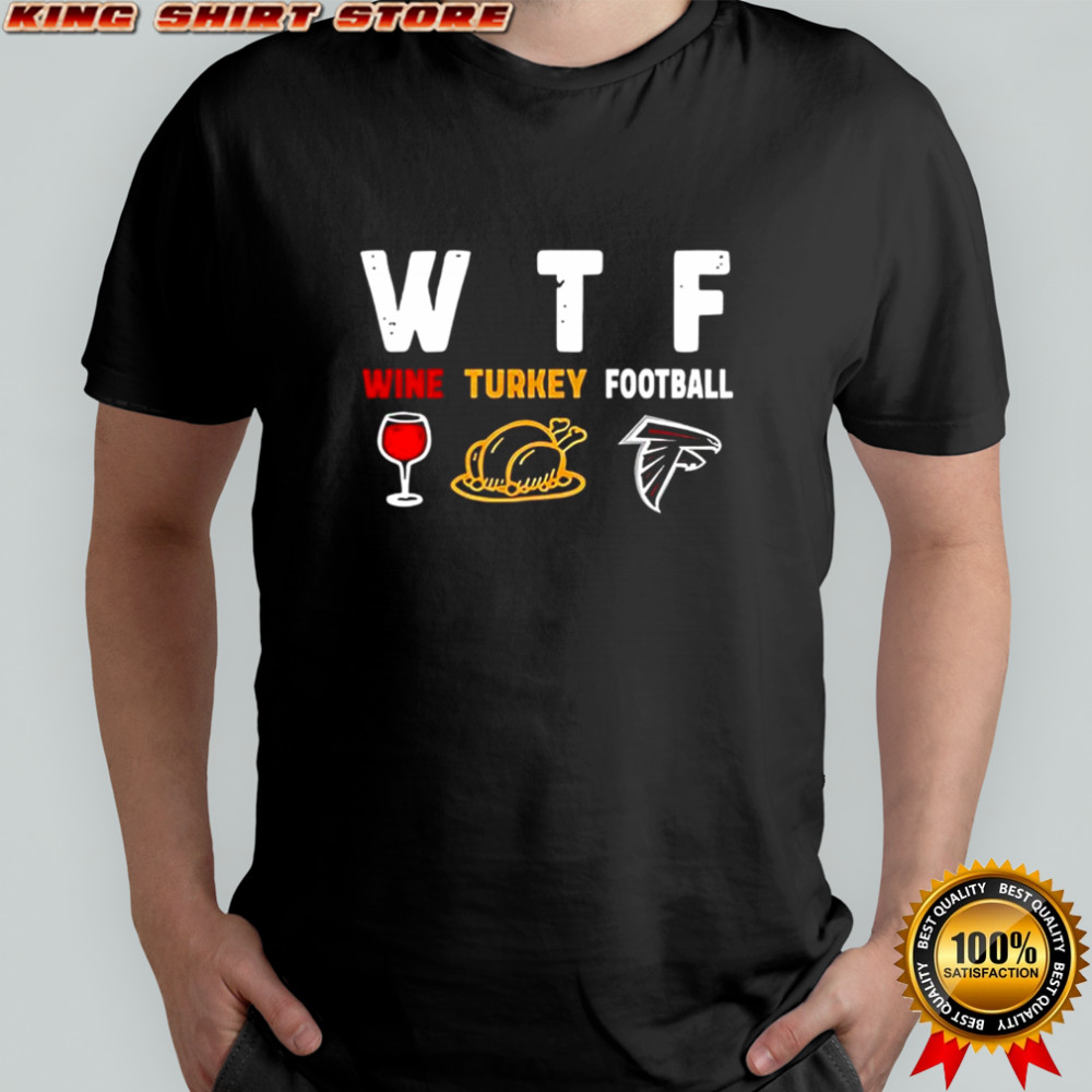 Wine turkey Atlanta Falcons football Thanksgiving shirt
