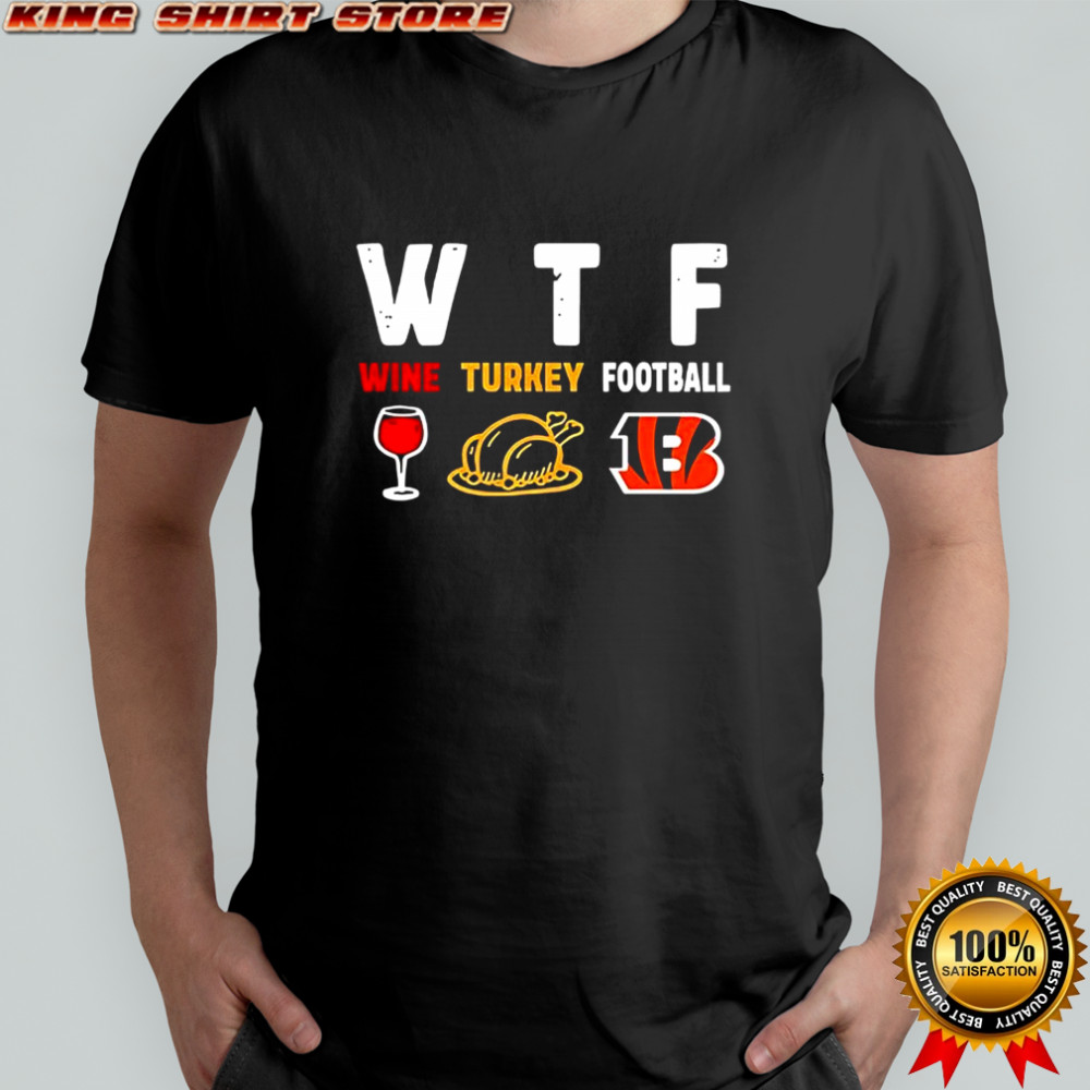 Wine turkey Cincinnati Bengals football Thanksgiving shirt
