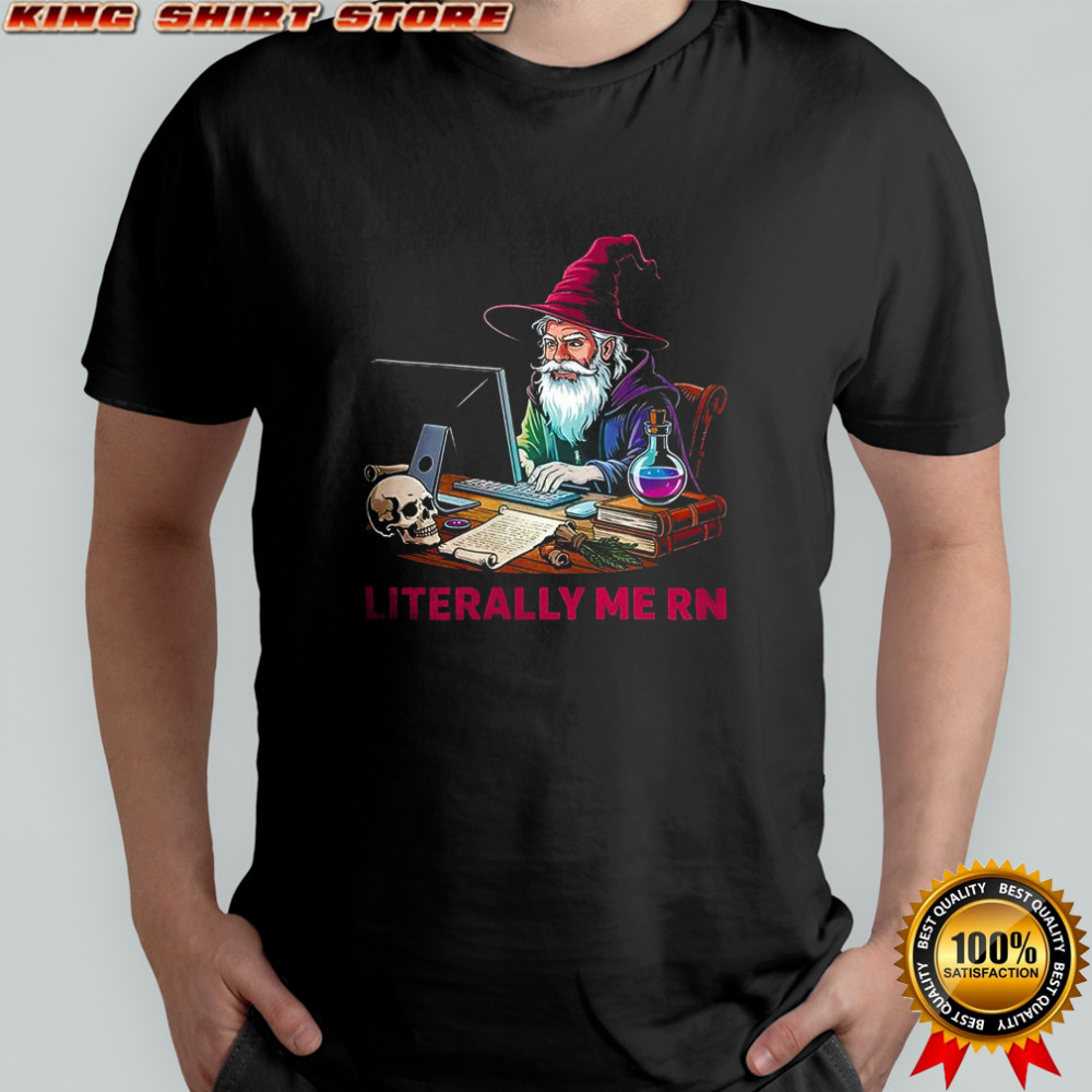 Witch Literally me Rn Dungeons and Dragons shirt