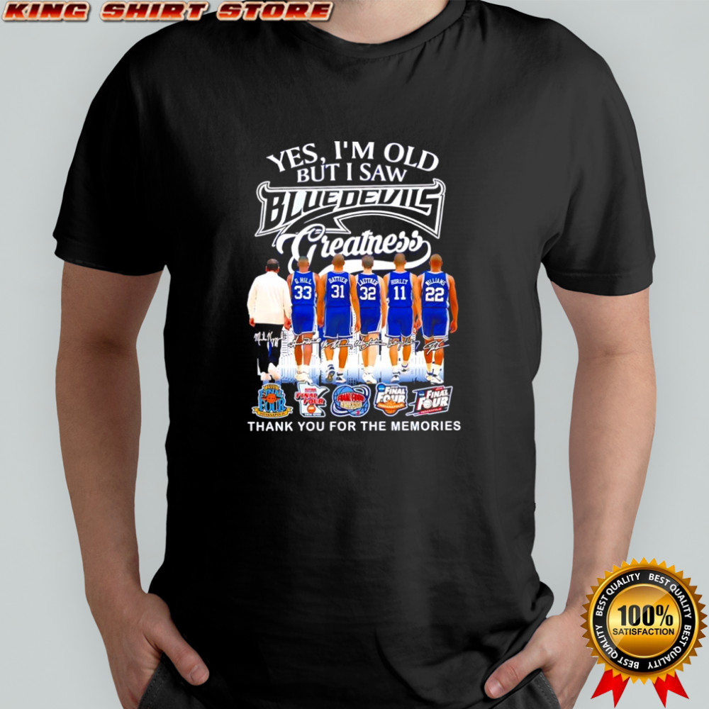 Yes I’m old but I saw Duke Blue Devils greatness jerseys signatures Final Four shirt