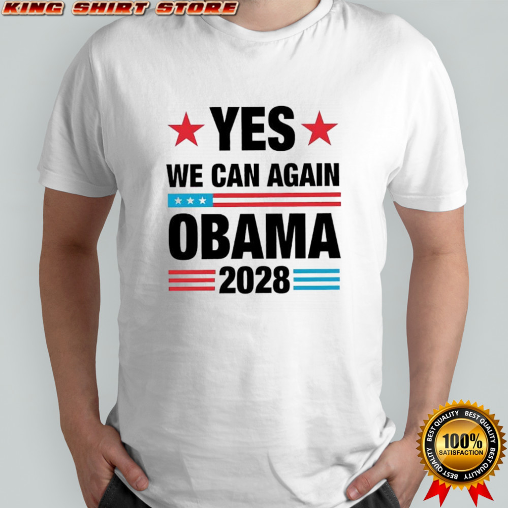 Yes We Can Again Obama 2028 graphic shirt