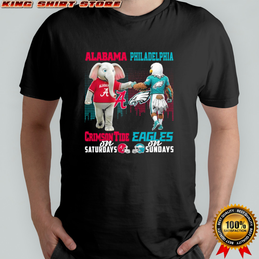 Alabama Crimson Tide on Saturdays x Philadelphia Eagles on Sundays Mascot shirt