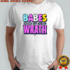 Babes of Wrath Willow Nightingale and Harley Cameron shirt